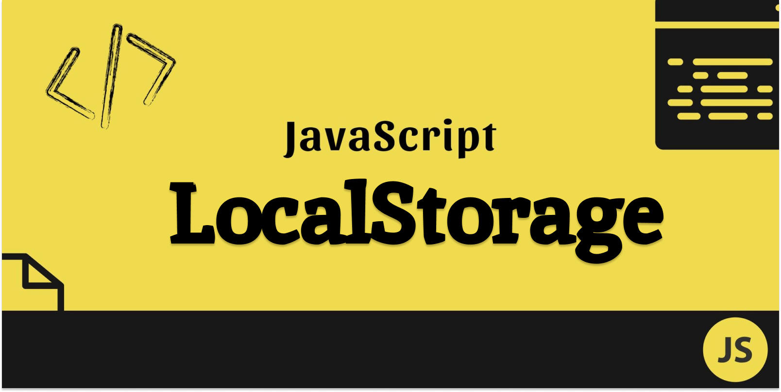 تعريف LocalStorage و شرح طريقة إستخدامه